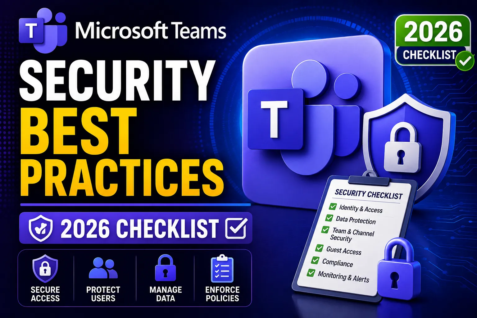 Explore essential Microsoft Teams security best practices for 2026, covering identity protection, user access management, data security, guest permissions, compliance policies, monitoring, and alerts to protect workplace collaboration.