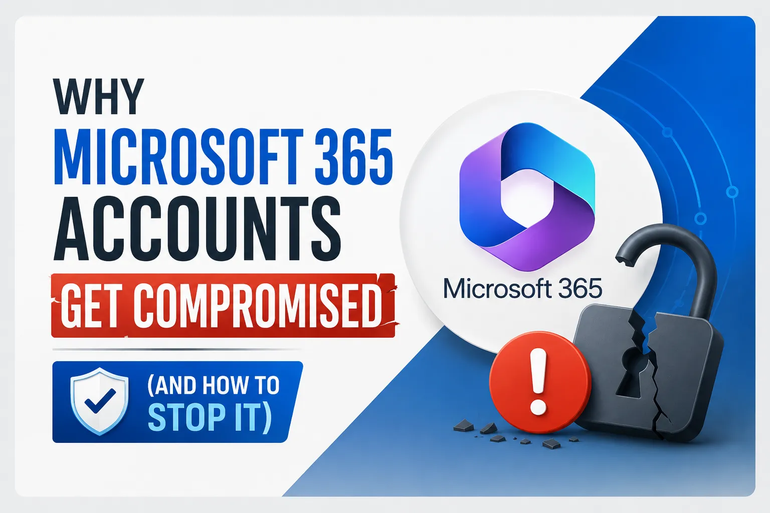Microsoft 365 account security warning showing compromised accounts, broken lock icon, and protection measures to prevent cyber threats